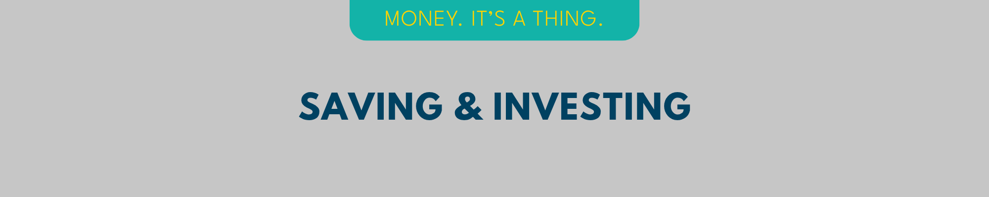 Saving and Investing Banner